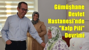 Şiran ilçesinde yaşayan 72 yaşındaki Hayriye Şeker, kalp ritim bozukluğu