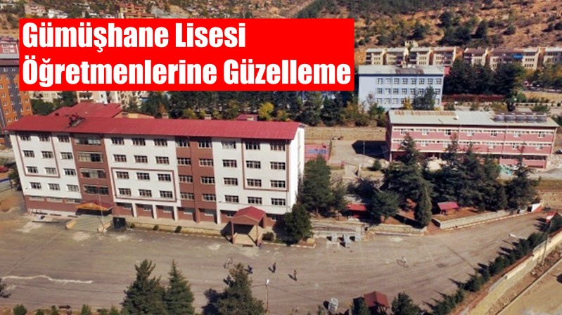 1984-1987 Yılları arasında okuduğum Gümüşhane Lisesi’nde, görev yapmış öğretmenlerimin şahsında