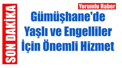 Gümüşhane Belediyesi ile Gümüşhane Aile ve Sosyal Politikalar İl Müdürlüğü