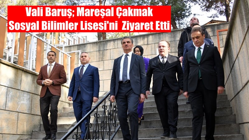 Gümüşhane Valisi Aydın Baruş, il merkezinin köklü okullarından Mareşal Çakmak