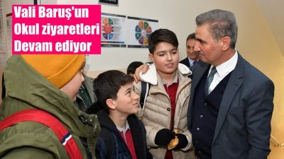 Gümüşhane Valisi Aydın Baruş, geleneksel hale getirdiği okul ziyaretlerini il