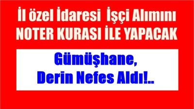 Gümüşhane İl Özel İdaresi Genel Sekreterliği çeşitli pozisyonlara toplam 26