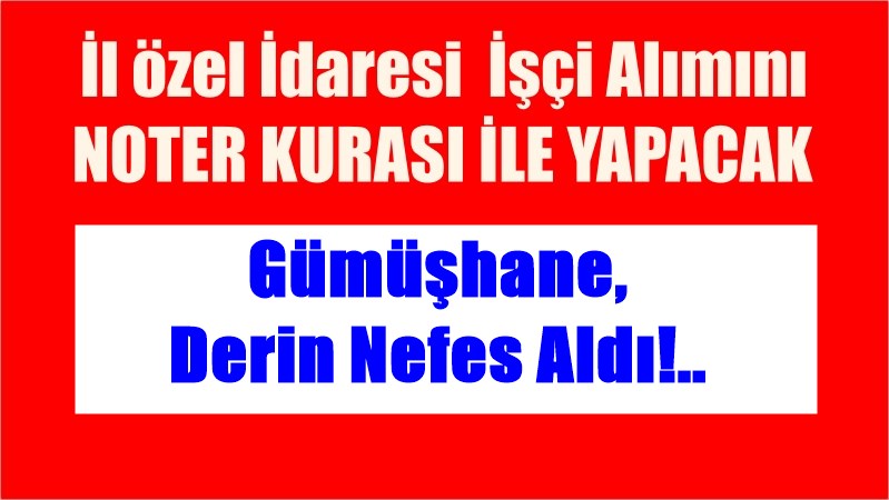 Gümüşhane İl Özel İdaresi Genel Sekreterliği çeşitli pozisyonlara toplam 26