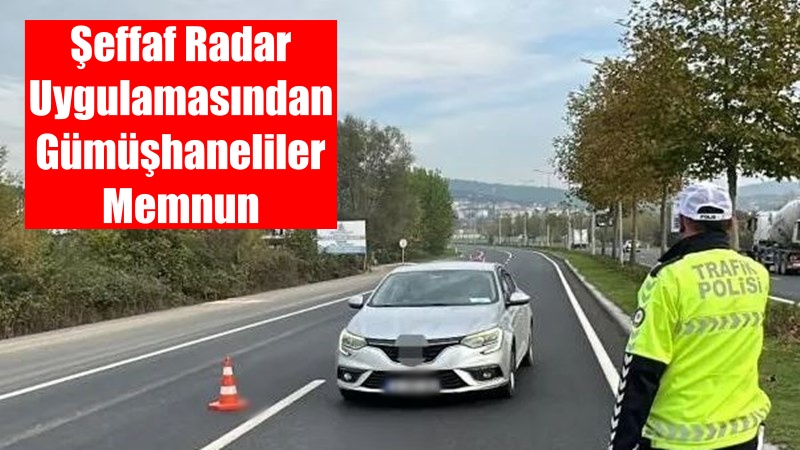Gümüşhane İl Emniyet Müdürlüğü tarafından 2025 Şubat ayında başlatılan uygulama