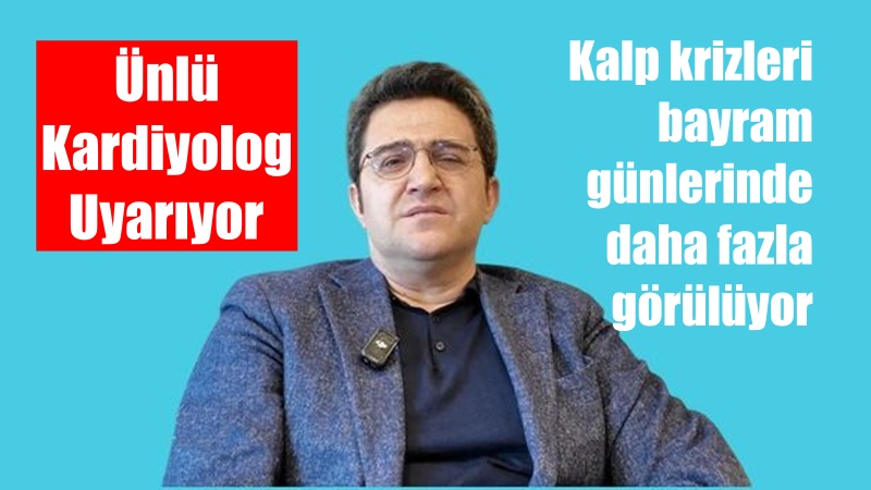 Bayramda Nasıl Beslenmeliyiz Girişimsel Kardiyoloji Uzmanı Prof.Dr. Ali Metin Esen