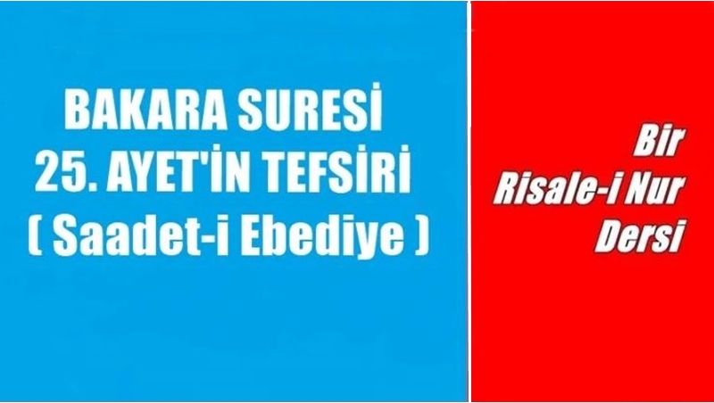 Risale-i Nur Külliyatı / İşarat’ül İcaz’dan Bakara Suresi 25. Ayet-i