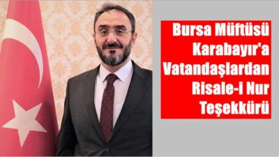 87 yaşında Bursa’da vefat eden Bediüzzaman Said Nursi Hazretleri’nin talebesi