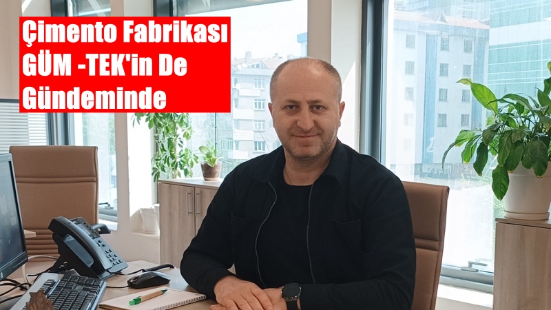 Gümüşhaneli Teknik Meslek Mensupları Derneğİ (GÜM-TEK), Gümüşhane (Aşkale) Çimento Fabrikası