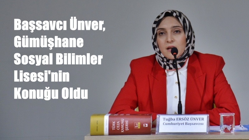 Gümüşhane Cumhuriyet Başsavcısı Tuba Ersöz Ünver, Mareşal Çakmak Sosyal Bilimler