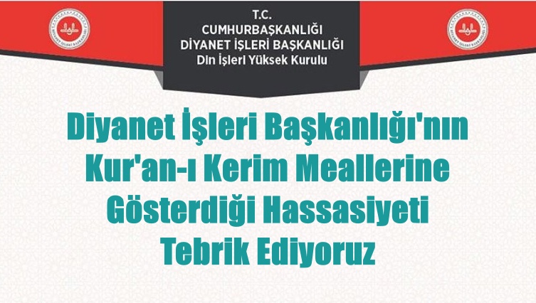 Diyanet İşleri Başkanlığı Din İşleri Yüksek Kurulu’nun Kur’an Mealleri ile