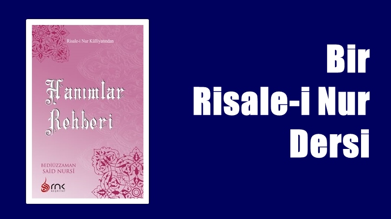 RİSALE-İ NUR KÜLLİYATI – HANIMLAR REHBERİ’NDEN “Bir valide veledini tehlikeden