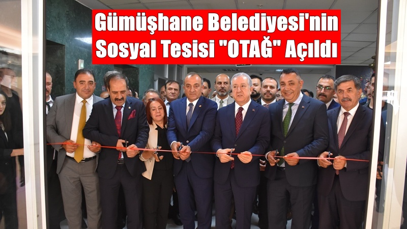 Gümüşhane Belediyesi tarafından kapsamlı bir tadilatla yenilenen ve “Otağ” ismi