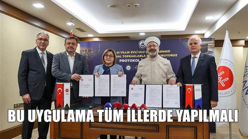 Diyanet İşleri Başkanlığı ile Gaziantep Büyükşehir Belediyesi arasında “41 Yıllık