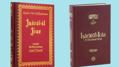 İşaratü’l-İ’caz; Büyük İslam Alimi Bediüzzaman Said Nursi Hazretleri’nin yazdığı Risale-i