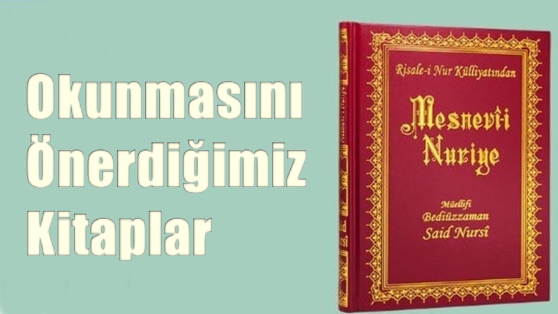 Mesnevi-i Nuriye Büyük İslam Alimi Bediüzzaman Said Nursi’nin yazdığı Risale-i
