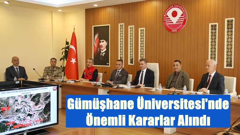 Gümüşhane Üniversitesi’nde huzur ve güven ortamını güçlendirmek amacıyla Gümüşhane Valiliği
