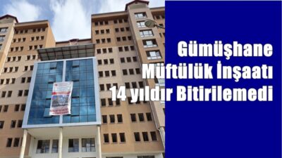 Gümüşhane Oltan Bey Mahallesi’nde 2011 yılında temeli atılan ve geçen