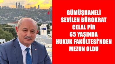 Gümüşhaneli hemşerimiz Emekli Orman Bölge Müdürü Celal Pir, azmin ve