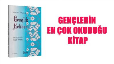 Gençlik Rehberi, Risale-i Nur Külliyatı’nın önemli kitaplarından biri olup, ilk