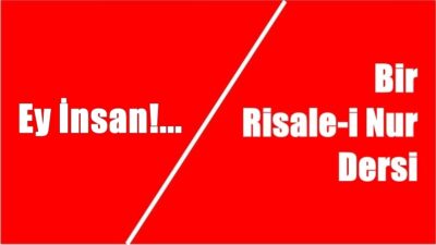 RİSALE-İ NUR KÜLLİYATI/ MEKTUBAT KİTABI 20.MEKTUP’TAN MÜJDELİ İMAN VE İNANÇ