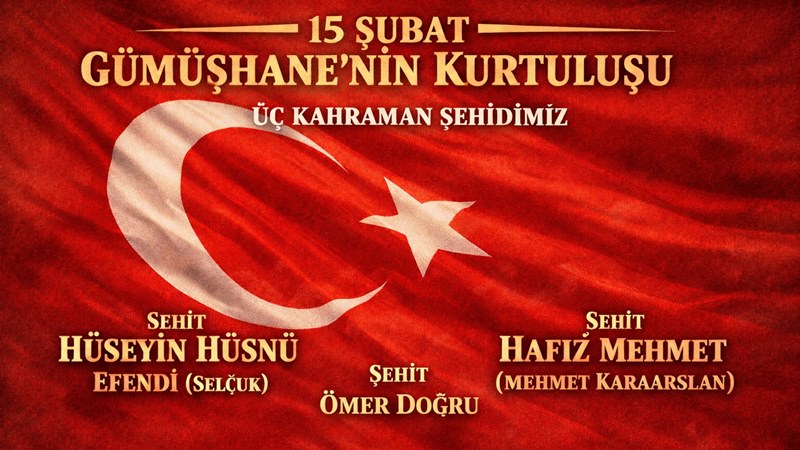 Hasan Pir Gümüşhane; 15 Şubat 2026 Pazar günü düşman işgalinden