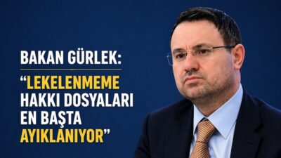 Bakan Gürlek, “Lekelenmeme hakkı kapsamında dosyaları en başta ayıklıyor, vatandaşlarımızın