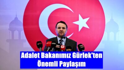 Adalet Bakanı Akın Gürlek sosyal medya hesabından “2026 Mart ayı