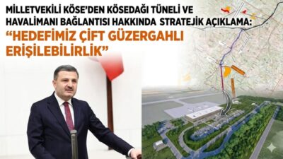 Milletvekili Celalettin Köse: “Köse Dağı’na tünelin bir an önce yapılması