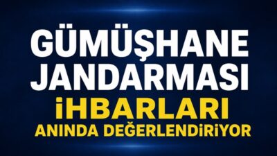 Gümüşhane İl Jandarma Komutanlığı tarafından kamu düzeni ve güvenliğinin sağlanmasına