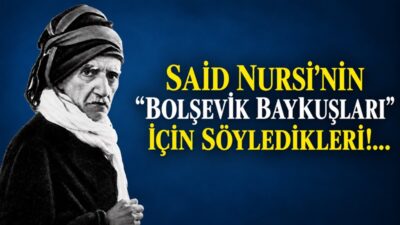 BEDİÜZZAMAN SAİD NURSİ: “BİR TEK GAYEM VARDIR” “Bir tek Gayem