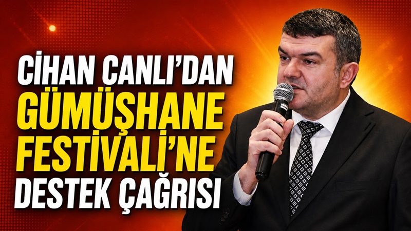 Cihan Canlı’dan İl Dışındaki Gümüşhane STK’larına Önemli Çağrı Gümüşhaneli İş Adamı, MÜSİAD önceki dönem Gümüşhane Şubesi Başkanı ve