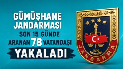 Gümüşhane İl Jandarma Komutanlığı tarafından 5-19 Ağustos tarihleri arasında yürütülen