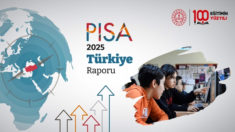 OECD tarafından yayımlanan PISA 2025 sonuçlarına göre Türkiye, tüm alanlarda