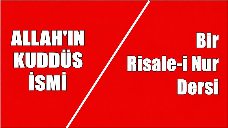 Allah’ın Kuddüs ismi kâinatı nasıl temiz tutuyor? Risale-i Nur Külliyatı, Lem’alar Kitabı, 30. Lem’adan alınmıştır İsm-i Kuddüs’ün