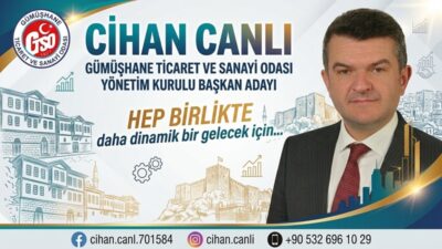 GTSO Başkan Adayı Cihan Canlı, Gümüşhane’de ticaretin yılın tamamına yayılması