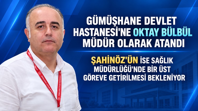 Kürtün Devlet Hastanesi İdari ve Mali İşler Müdürü Oktay Bülbül,