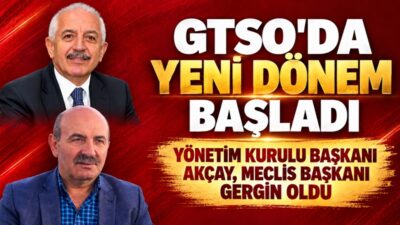 GTSO’da yeni dönem başladı. İsmail Akçay yönetim kurulu başkanlığına, Elbeyi