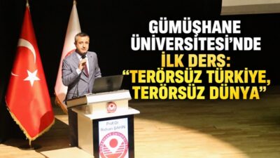 Gümüşhane Üniversitesi’nde 2026-2027 Eğitim-Öğretim Yılı, “Terörsüz Türkiye, Terörsüz Dünya” sloganıyla